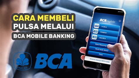 CARA BELI PULSA LEWAT BCA MOBILE BANKING BELI PULSA DIM BCA YouTube