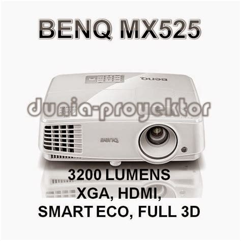 Dunia Proyektor: BENQ PROJECTOR MX525