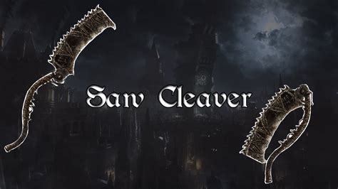 Saw Cleaver Sägehackbeil Bloodborne Waffenspotlight 02 Hdps4de