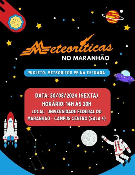 Ufma Imperatriz Recebe Exposi O In Dita Meteoritos P Na Estrada No