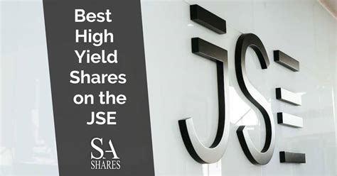 5 Best High Yield Jse Shares 2024 ☑️ Pros And Cons Revealed