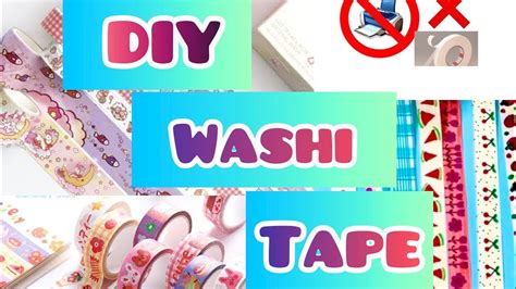 DIY Homemade Washi Tapes How To Make Washi Tape At Home Easily DIY