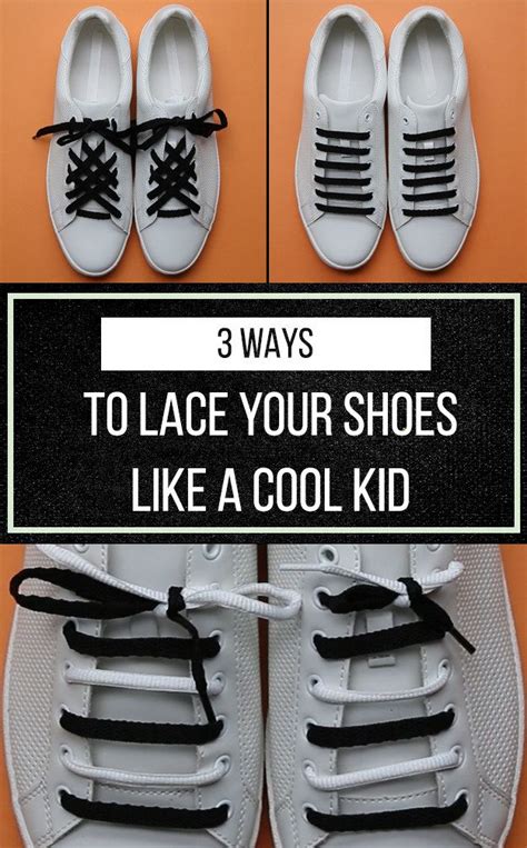 3 Unexpected And Easy Ways To Tie Your Shoes Shoe Lace Patterns Shoe