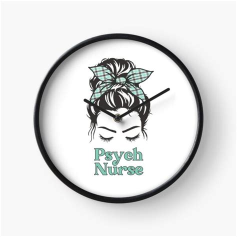 Reloj Psych Enfermera Messy Bun Vida Enfermera Psiqui Trica