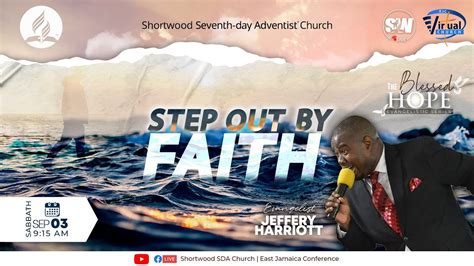 Step Out By Faith The Blessed Hope Series Shortwood Sda Jeffery