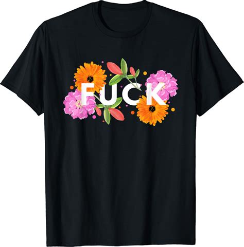 Amazon Fuck Fuck Off Fuck Vulgar Word Tee With Flowers White