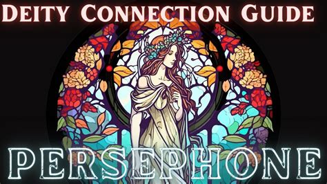 Connecting With Goddess Persephone Self Love Growth Change YouTube