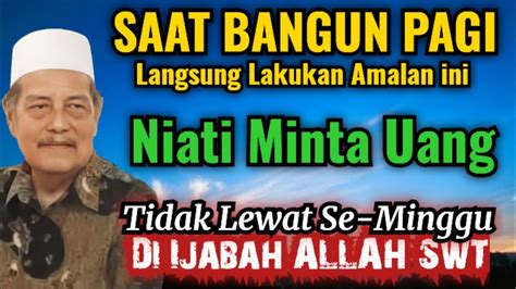 Amalan Do A Tidak Sampai Minggu Hajat Ijabah Prof Dr Kh Abdul