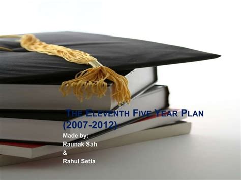 The Eleventh Five Year Plan Ppt