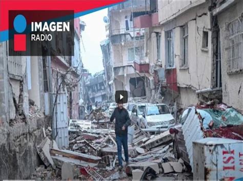 Por Qu Fue Tan Devastador El Terremoto En Turqu A Imagen Radio