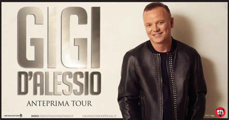 Biglietti Concerti Gigi D Alessio Anteprima Tour Date E Prezzi