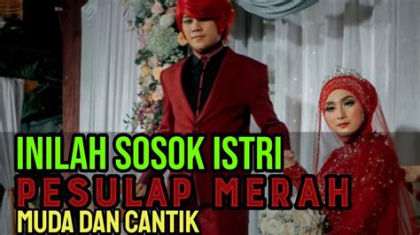 Inilah Sosok Istri Cantik Pesulap Merah Gus Samsudin Minggir Youtube