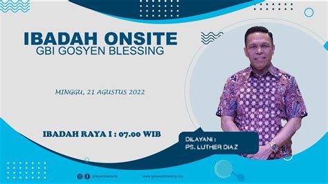 Ibadah Raya Gbi Gosyen Blessing I Agustus I Ps Luther Diaz