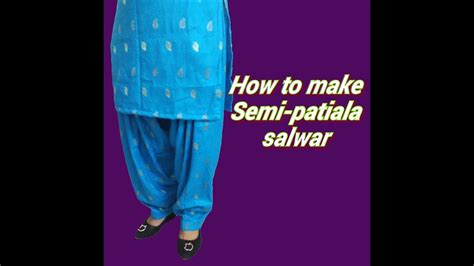 How To Make Semi Patiala Salwars In Hindi Semi Patiala Cutting And