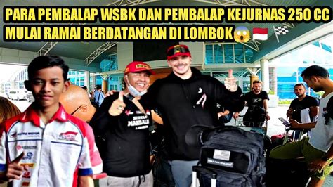 PEMBALAP WSBK DAN KEJURNAS 250 CC SUDAH MULAI RAMAI BERDATANGAN DI