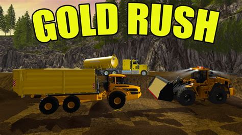 Gold Rush Mining Big Equipment Farming Simulator 2017 Youtube