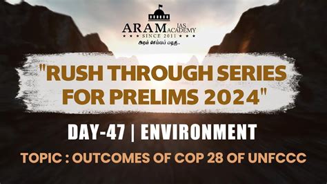 ARAM S RUSH THROUGH FOR PRELIMS 2024 DAY 47 SUB ENVIRONMENT TOPIC