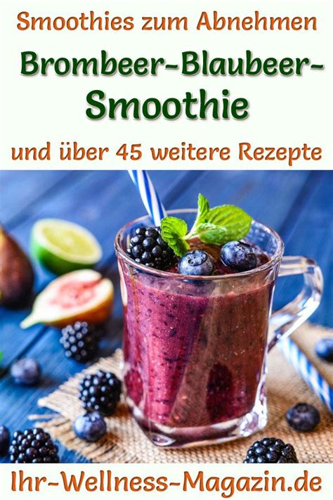 Brombeer Blaubeer Smoothie Gesundes Rezept Zum Abnehmen In