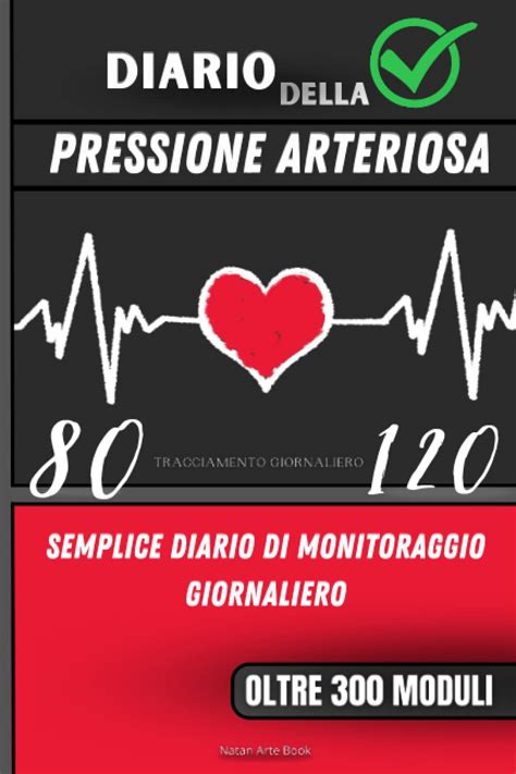 Diario Della Pressione Arteriosa Registro Quotidiano Di Facile