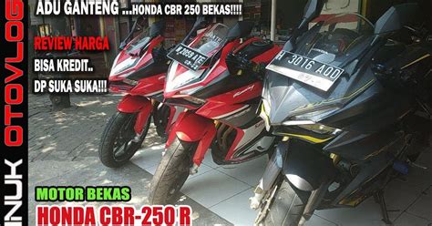 Daftar Harga Motor Bekas Honda CBR 250 RR di Semarang [ UPDATE 2021] - inukotovlog.com