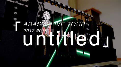 1 ARASHI LIVE TOUR Untitled YouTube