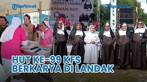 HUT Ke 99 KFS Berkarya Di Kabupaten Landak Adakan Sunatan Massal Dan