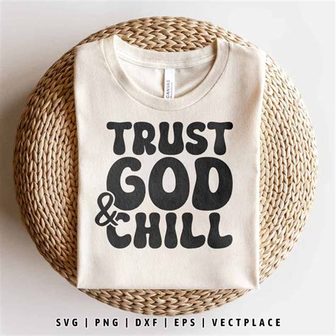 Trust God And Chill SVG - Vectplace