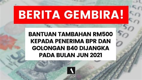 Tarikh Bayaran Bantuan Tambahan Rm Kepada Penerima Bpr Dan Golongan