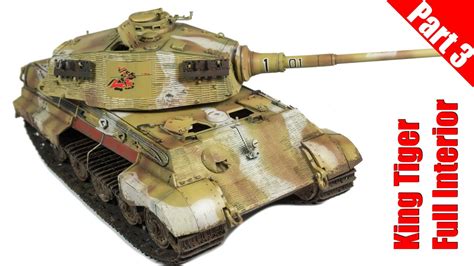 Takom 1 35 King Tiger Tank With Full Interior Part 3 YouTube