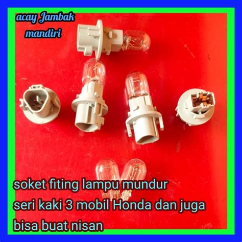 Jual Soket Fiting Lampu Mundur Dan Seri Mobil Honda Dan Nissan Di Lapak