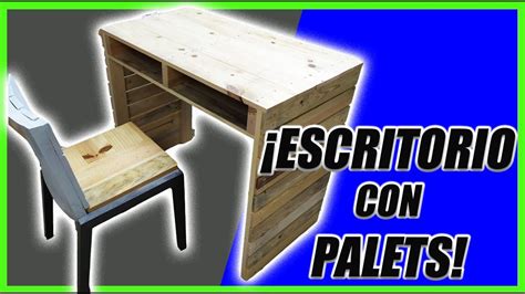 ESCRITORIO Con PALETS Te Muestro Como Hacerlo YouTube