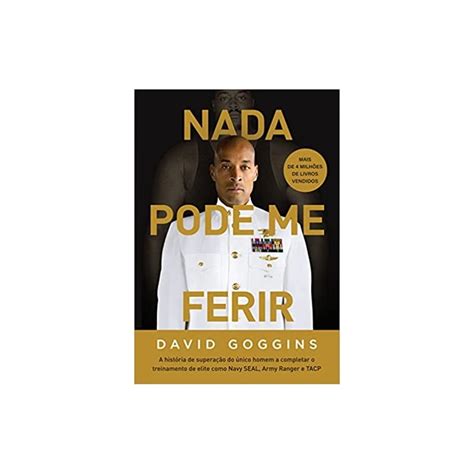 Nada Pode Me Ferir Quantas Paginas - Livro - Nada Pode Me Ferir - David Goggins