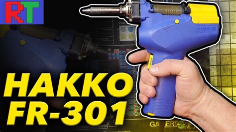 How To Maintain Your Desoldering Tool Hakko FR301 Deep Dive YouTube