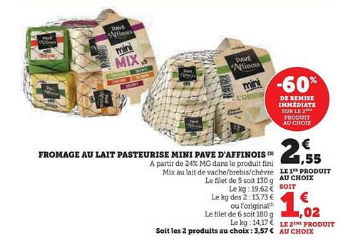 Promo Fromage Au Lait Pasteuris Mini Pav D Affinois Chez Hyper U