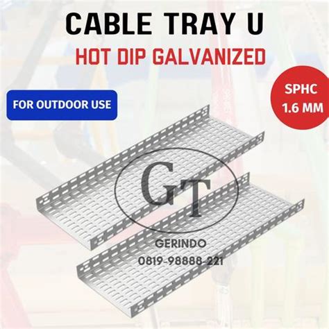 Jual Cable Tray U Outdoor 300x50x3000mm SPHC 1 6mm Hot Dip Galvanis GT TrayOnly Jakarta