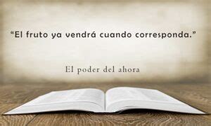 El poder del ahora: 15 Mejores frases del libro (E.Tolle)