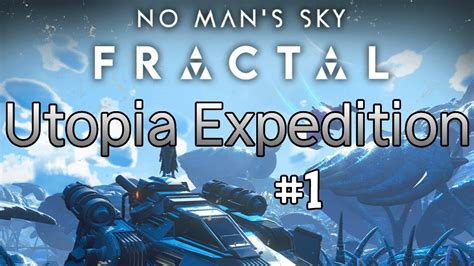 No Man S Sky Fractal Update Utopia Expedition YouTube