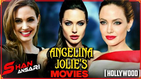 Angelina Jolie Movies List In 2020 Youtube