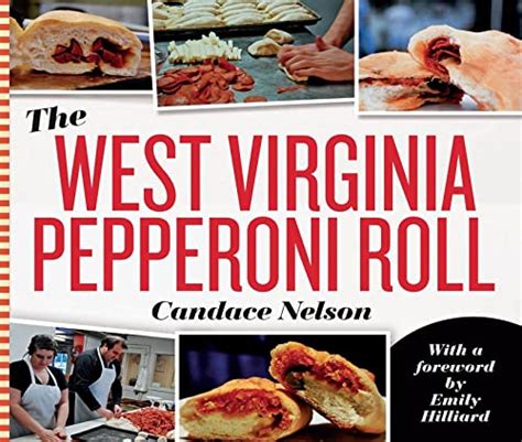 The West Virginia Pepperoni Roll By Nelson Candace New Paperback