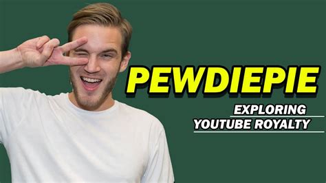 Pewdiepie Exploring Youtube Royalty I Pewdiepie Youtube