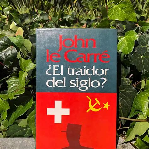 Libro El traidor del siglo John le Carré Novela Libr