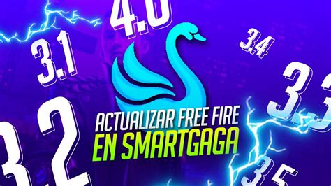 Como Actualizar Free Fire En Cualquier Version De Smartgaga Youtube