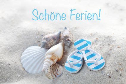 Schöne Ferien Schöne ferien Sprüche urlaub Schöne ferien bilder