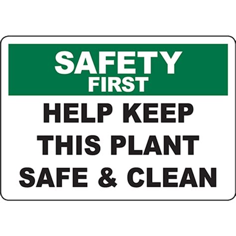 Safety First Help Keep This Plant Safe And Clean Sign Graphic Products