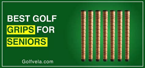 Best Golf Grips For Seniors Top Rated Most Comfortable Club Grips