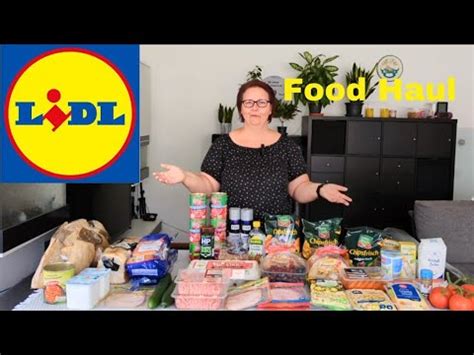 Lidl Food Haul Lidl Wochenend Einkauf Mit Lidl Plus Sparen Und