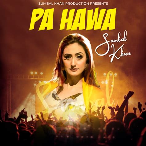 Pa Hawa Single Single By Sumbal Khan Spotify