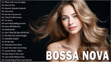 Bossa Nova Songs Relaxing Best Jazz Bossa Nova Music Collection