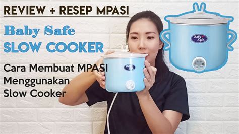 Membuat Mpasi Dengan Slow Cooker Cara Penggunaan Review Resep