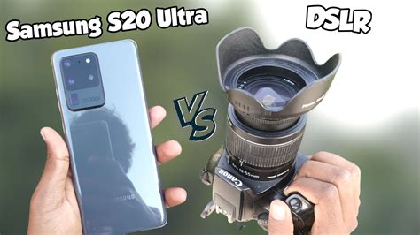 Samsung Galaxy S20 Ultra Vs Dslr Camera Comparison Samsung S20 Ultra Camera Test Youtube